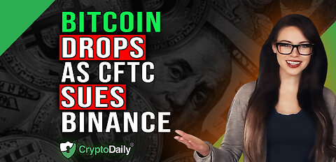 BTC Down As CFTC Sues Binance, Crypto Daily TV 28/3/2023