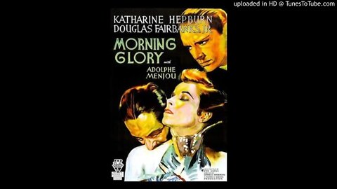 Morning Glory - Judy Garland - John Payne - Adolph Menjou