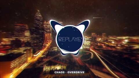 Chaos - Overdrive | Replaye