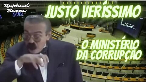 JUSTO VERÍSSIMO - O MINISTÉRIO DA CORRUPÇÃO