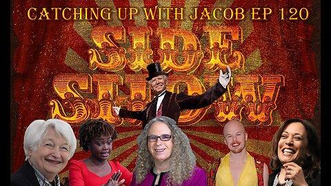 Catching Up With Jacob Ep. 120 Side Show of Diversity