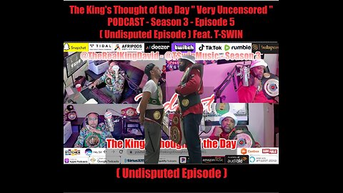 The King's Thought of the Day - Very Uncensored " Podcast - Season 3