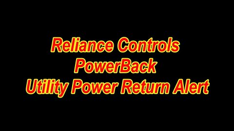 Reliance Controls - PowerBACK Utility Power Return Alert - Unbox - Install