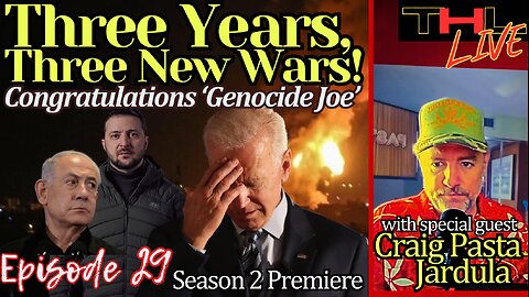 Three Years, Three New Wars! with Craig Pasta Jardula -- Season Premiere | THL Ep 29 FULL