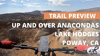 Trail Preview | Up and Over Anacondas | Lake Hodges