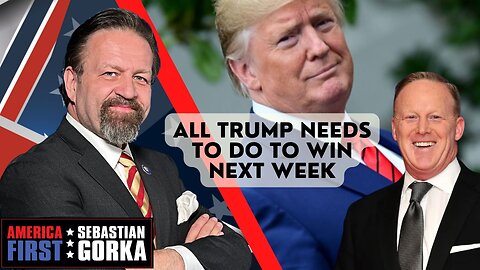 All Trump needs to do to win next week. Sean Spicer with Sebastian Gorka on AMERICA First