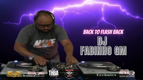 BACK TO FLASH BACK DJ FABINHO GM