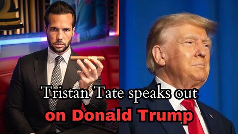 Tristan Tate Shares his Thoughts on Donald Trump And Donald Trump JR