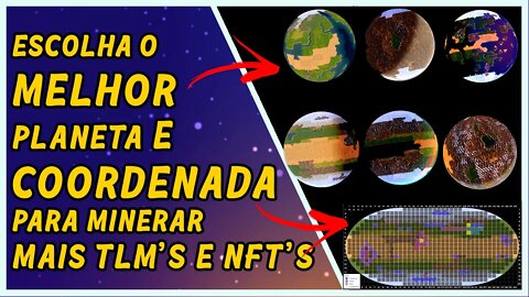 Melhor PLANETA e COORDENADA para minerar TLM e NFT - Alien Worlds