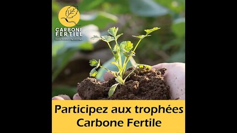 Participez aux trophées Carbone Fertile