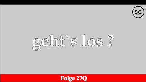 geht`s los ? Folge 270