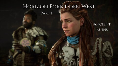 Horizon Forbidden West Part 1 : Ancient Ruins