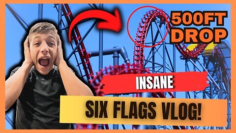 EPIC Six Flags 2023 Vlog!