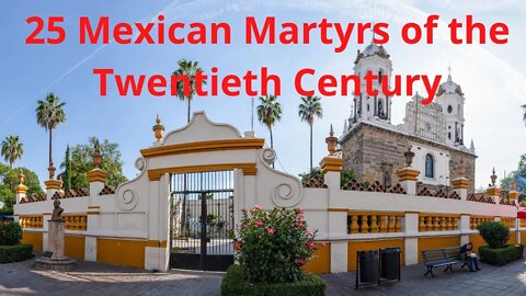 The Mexican Martyrs of the 20th Century