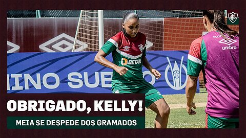 OBRIGADO, KELLY! MEDALHISTA OLÍMPICA SE DESPEDE DO FUTEBOL AOS 38 ANOS