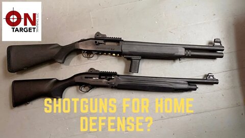 Shotguns for home defense?