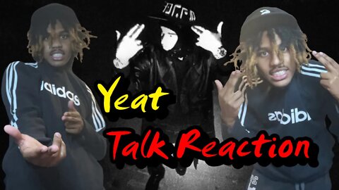 YEAT MIGHT HAVE THE SONG OF THE YEAR WITH THIS! | Yeat - Talk [Official Audio] REACTION!