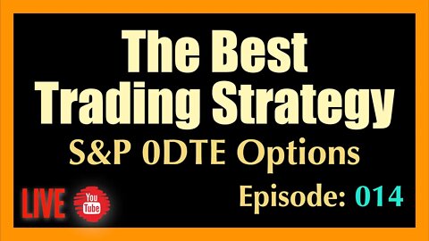 Best Trading Strategy - 0DTE Podcast #014 - https://0-dte.com/try@everyone I'll keep asking