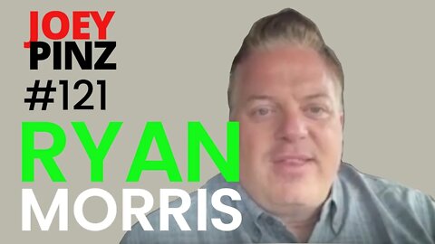 #121 Ryan Morris: Business Intellectual Horsepower| Joey Pinz Discipline Conversations