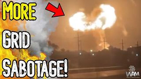 MORE GRID SABOTAGE! - FALSE FLAGS ON GRID CONTINUE TO SHAKE UNITED STATES!