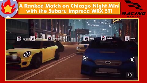 A Ranked Match on Chicago Night Mini with the Subaru Impreza WRX STI | Racing Master