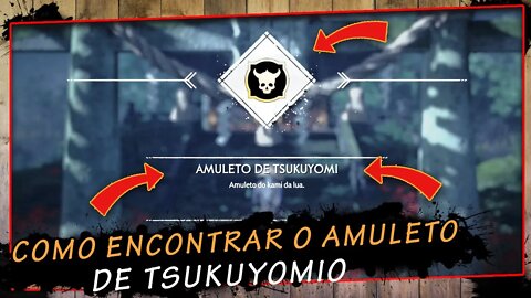 Ghost Of Tsushima, Como Encontrar O Amuleto De Tsukuyomio, super Dica Pt Br