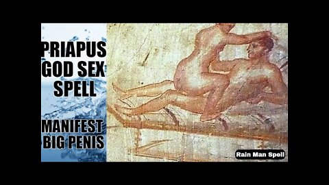 A WATER PENIS SPELL ON YOU - GOD PRIAPUS - SPELL + SUBLIMINAL - Manifest Big Penis