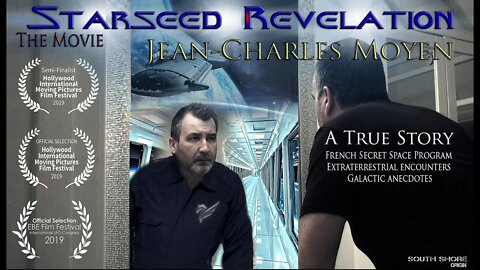 STARSEED REVELATION - Movies based on real-life experience into the Secret Space Programs.