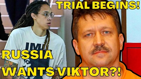 WNBA Star Brittney Griner's RUSSIAN TRIAL BEGINS! MERCHANT OF DEATH Viktor Bout MAY BE END GAME!