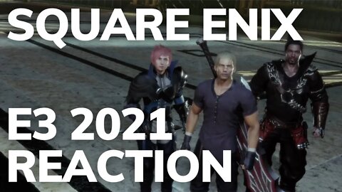 RPG Fan Reacts to Square Enix E3 2021 (+ Microsoft and Bethesda thoughts)