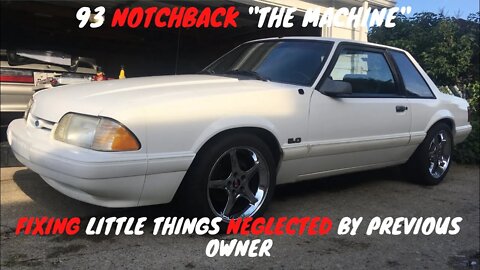 93 Foxbody Notchback fixing previous owner neglect