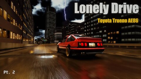 Lonely Drive // Toyota AE86 in Thunderstorm // Shuto Expressway // Soft Piano // Pt. 2