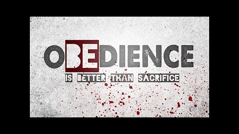 20190806 TO OBEY IS BETTER THAN SACRIFICE