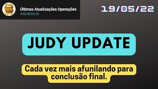 JUDY UPDATE - Cada vez mais afunilando para conclusão final