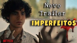 Trailer Os Imperfeitos - Legendado