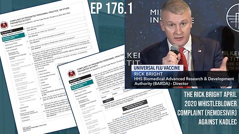 Ep 176.1: The Rick Bright April 2020 whistleblower complaint (Remdesivir) against Kadlec Pt1