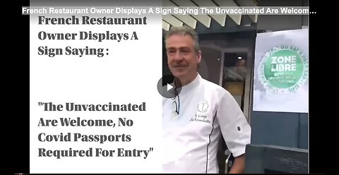 French Restaurant Owner Displays A Sign Saying The Unvaccinated Are Welcome