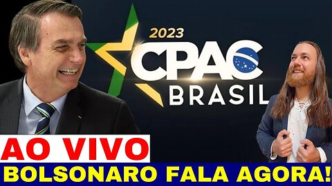 AO VIVO BOLSONARO NO CPAC BRASIL 2023 FALA E PASSA ORIENTAÇÃO AO POVO BRASÍLIERO COMO PROCEDER AGORA