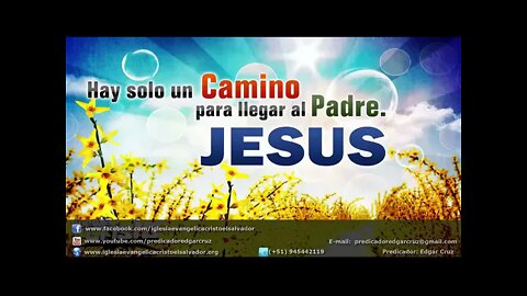 San Juan 14: Jesús el camino al Padre - EDGAR CRUZ MINISTRIES