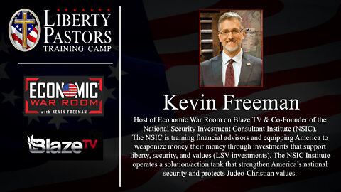 Kevin Freeman - Economic War Room (Liberty Pastors)