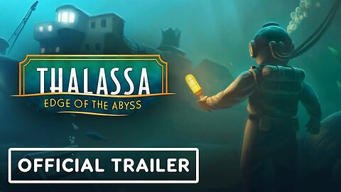 Thalassa: Edge of the Abyss - Official Mysteries Deep Dive Trailer