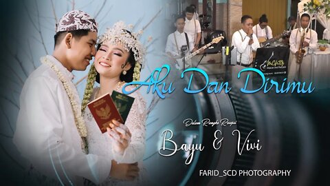 aku dan dirimu | mascan And The Genk | Dalam Rangka Resepsi Pernikahan Bayu & vivi