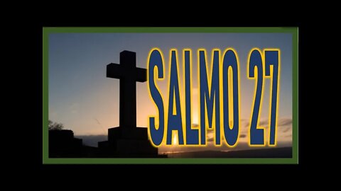 SALMO 27