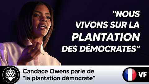 Candace Owens parle de "plantation démocrate"