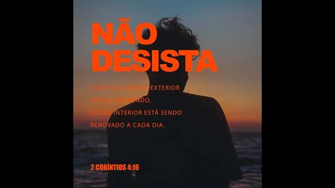 Não Desanime. #versiculododia #jesus #diogorufati #reflexão #oração #palavra #metanoia #renovo #oi