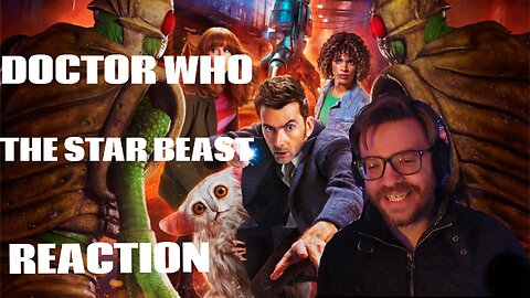 DOCTOR WHO - THE STAR BEAST 60TH ANNIVERSARY EPISODE REACTION