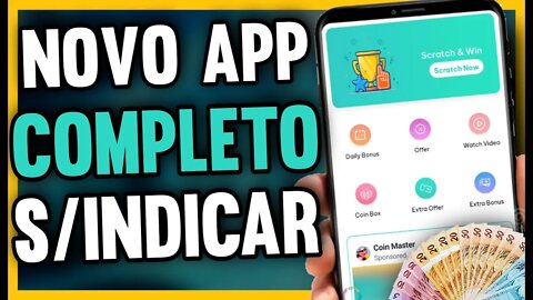 NOVO APP PARA GANHAR DINHEIRO SEM INDICAR - APLICATIVO PRA GANHAR DINHEIRO COMPLETO