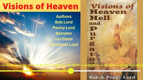 Visions of Heaven Experienced by the Saints