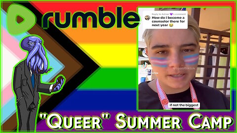 QUEER SUMMER CAMP [Rumble Exclusive]