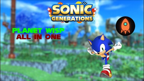 Sonic Generations | Planet Wisp All in One